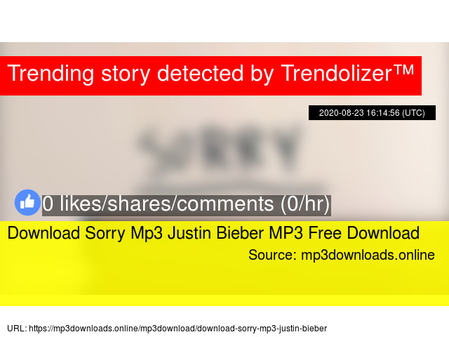 Sorry song justin download 320 kbps mp3 bieber Justin Bieber